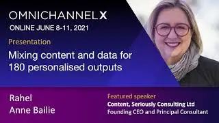 Content, Seriously Consulting's Rahel Bailie welcomes you to OmnichannelX 2021