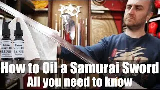 How to Oil your Samurai Sword | How to..... | Enso Martial Arts Shop