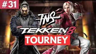 TNS TEKKEN 8 TOURNEY #31 (Kazuya, Lidia, Asuka, Jack-8, Shaheen, Claudio) Pools Top 8