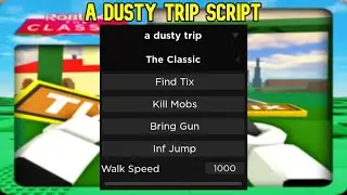 (CLASSIC) A Dusty Trip Script | Roblox Script | Not Patched | No Ban