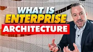 Overview of Enterprise Architecture and How it Relates to Digital Transformations