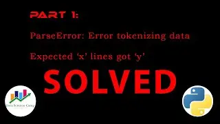 part 1 parse error : error tokenizing data | pandas errors reading file