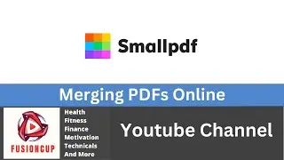 Effortless PDF Merging with SmallPDF: How to Merge PDFs Online