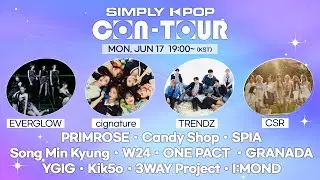 [LIVE] SIMPLY K-POP CON-TOUR | EVERGLOW, cignature, TRENDZ, CSR, Candy Shop, ONE PACT, GRANADA, YGIG