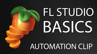 FL Studio Basics | What is Automation clip and How to use it