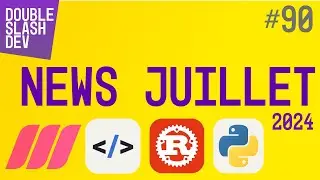 //. 090 Les news web dev pour juillet 2024