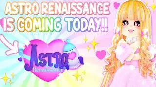 ⚠ IMPORTANT! ASTRO RENAISSANCE IS COMING BACK TODAY!! GET READY 🛸ASTRO RENAISSANCE TEA ROBLOX