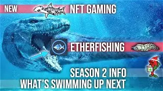 New Etherfishing 🐠 Season 2 Info NFT Fishing Game 🎣 Gaming New 2022