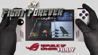 AEW Fight Forever | RoG Ally Gameplay | Windows OS | Launch Day Performance