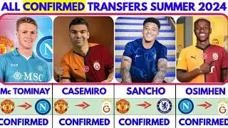 🚨ALL TOP CONFIRMED TRANSFERS SUMMER 2024, CASEMIRO AND OSIMHEN HERE WE GO🔥TOMINAY TO NAPOLI