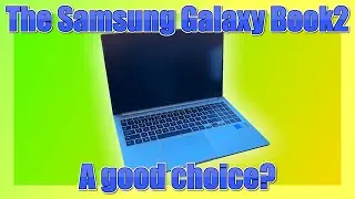 The Galaxy Book2, a good mid-range laptop? - A review of the Samsung Galaxy Book2