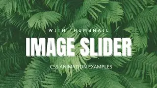 Awesome CSS Image Slider with Thumbnails