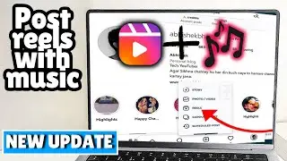 How to post reels on instagram from pc with music (2024)