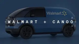 WALMART TO PURCHASE 4,500 ELECTRIC DELIVERY VEHICLES | CANOO