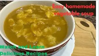 Easy homemade vegetable soup |weight loss soup recipe |सर्दियों में ऐसा सूप जरूर बनाए | healthy soup