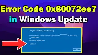 How to fix Windows update error 0x80072ee7 windows 11 or 10