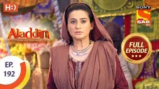 Aladdin - Ep 192 - Full Episode - 10th May, 2019