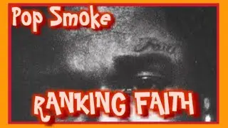 Ranking Faith (Pop Smoke)