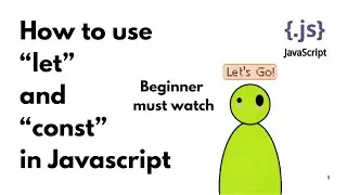 How to use const and let in javascript tutorial || const and let javascript tutorial