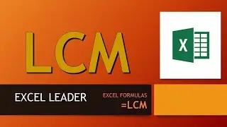 EXCEL FORMULA #102 (LCM) #  Very Useful to compute the LEAST COMMON MULTIPLE