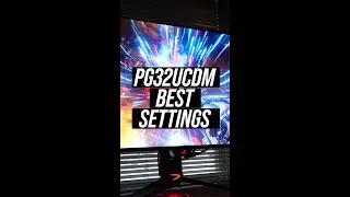 BEST SETTINGS for ASUS PG32UCDM