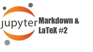 2. Markdown & LaTeX - Jupyter Tutorial (IPython 3)