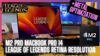 M2 Pro Gaming - League of Legends Gameplay - Retina Resolutions  + Metal Render Optimizations