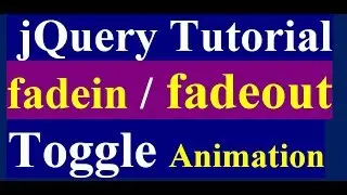 How to Use Fadein and Fadeout Function in jQuery - jQuery Tutorial