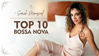 Top 10 - My Favourite Bossa Nova Versions