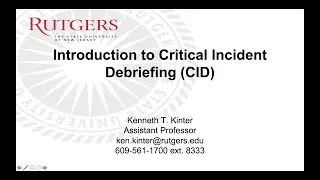 Introduction to Critical Incident Debriefing (CID)