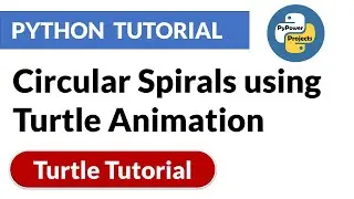 Circular Spirals using Turtle Animation | Turtle Python Tutorial | PyPower