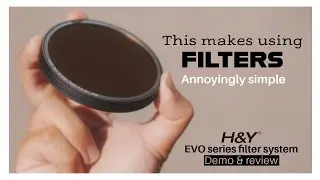 The Simplest ND Filter Kit That You Never Thought You Need - H&Y Evo Series Filters Review and Demo