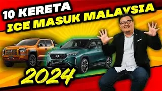 10 KERETA PANAS BAKAL MASUK MALAYSIA 2024 !!