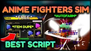 [NEW DUPE] ANIME FIGHTER SIMULATOR HACK GUI🔥BEST AUTOFARM, INF ITEMS🔥Anime Fighter Simulator Script