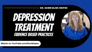 Depression Symptoms and Treatment Strategies |  Evidence Based Interventions