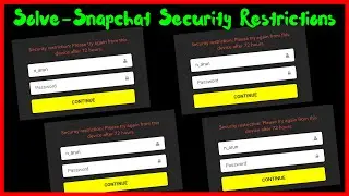 Fix Snapchat security restrictions please try again from this device after 72 hours ✔ not deleting