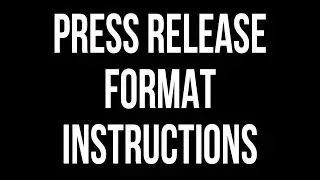 Press Release Format Instructions & Easy To Use Template