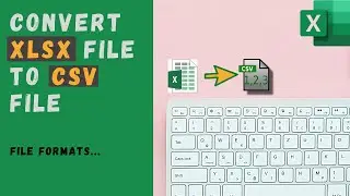 Converting XLSX file into CSV file and vice versa |Excel file formats| POV application EXPLAINED|