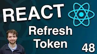 Auth Refresh Tokens - React Tutorial 48