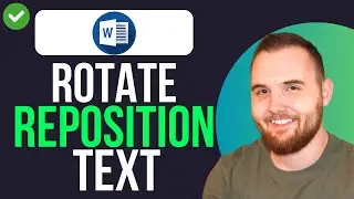 How to ROTATE & REPOSITION TEXT in Microsoft Word (QUICK GUIDE)