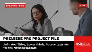 Premiere Pro Template: Broadcast News Package | Animated Titles and Lower Thirds + Free Font