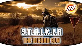 S.T.A.L.K.E.R.: The second sun - Полное прохождение - Часть 1