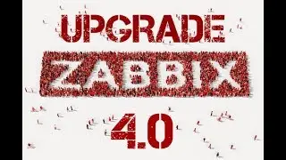 Zabbix 4.0 Upgrade