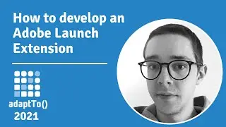 How to develop an Adobe Launch Extension