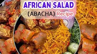 How I Made African Salad (Abacha) Nigerian Recipe