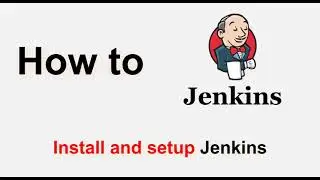 How to install and setup Jenkins [lab environment] on Ubuntu