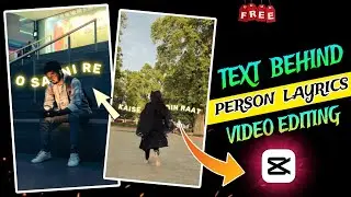 Lyrics Behind Object Instagram | Trending Behind The Person Text Reels Video Editing | Capcut Edit