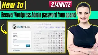 How to recover wordpress admin password from cpanel 2024