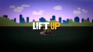 LIFT UP - Teaser