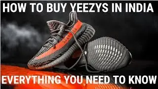 Where To Buy YEEZY  in INDIA |Everything you need to know